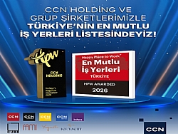 CCN HOLD�NG T�RK�YE'N�N EN MUTLU ��YERLER� ARASINDA!